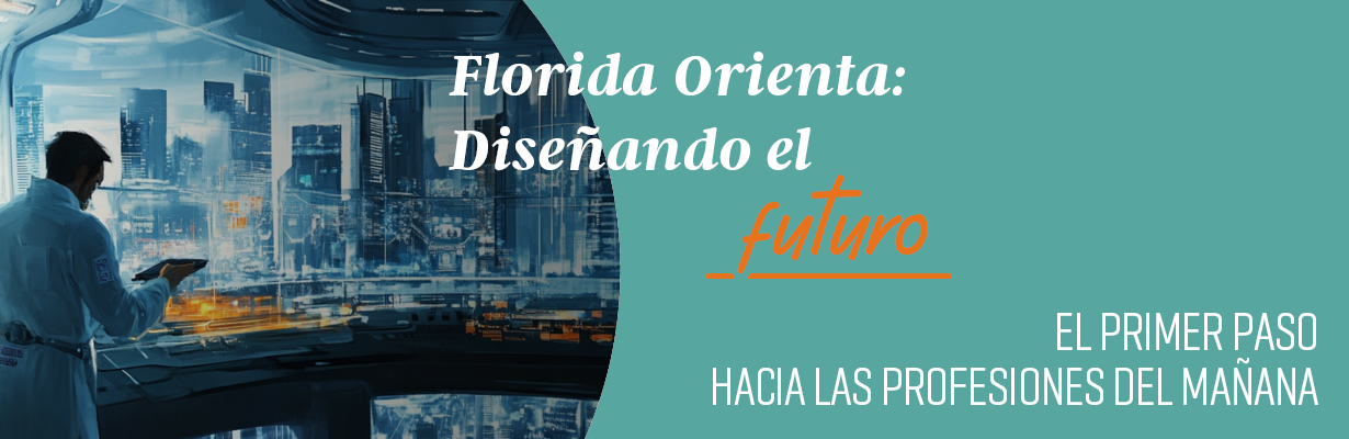 Florida Orienta: Diseñando el Futuro