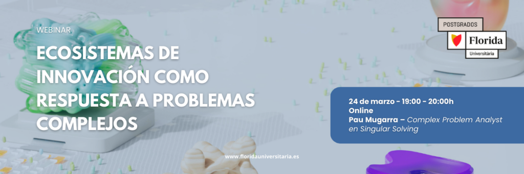 Ecosistemas de innovación como respuesta a problemas complejos