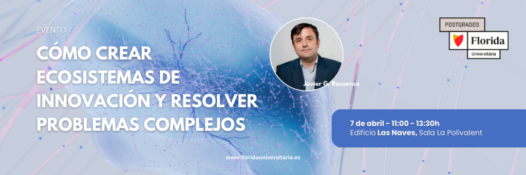 Cómo crear ecosistemas de innovación y resolver problemas complejos